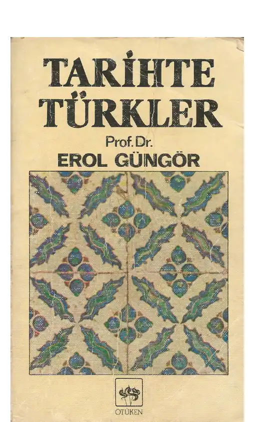 Tarihte Türkler — Erol Güngör