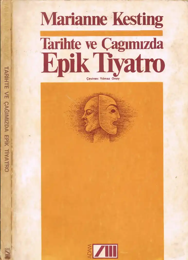 Tarihte ve Çağımızda Epik Tiyatro — Marianne Kesting