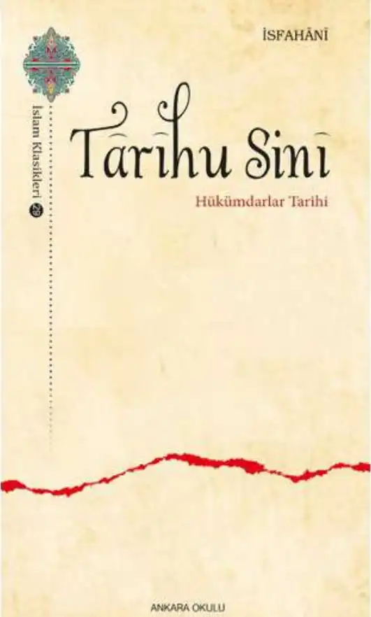 Tarihu Sinî Mülûki'l-Arz ve'l-Enbiyâ — Hamza b. el-Hasen el-İsfahani