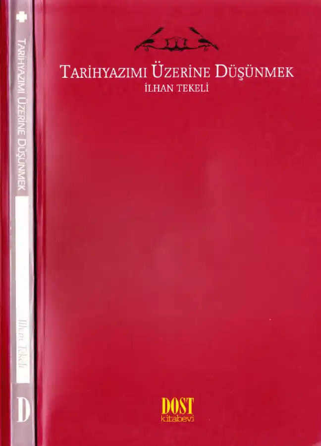 Tarihyazımı Üzerine Düşünmek — İlhan Tekeli