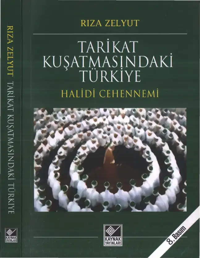 Tarikat Kuşatmasındaki Türkiye: Halidi Cehennemi — Rıza Zelyut