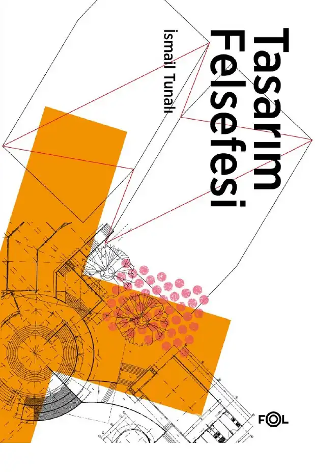 Tasarım Felsefesi — İsmail Tunalı