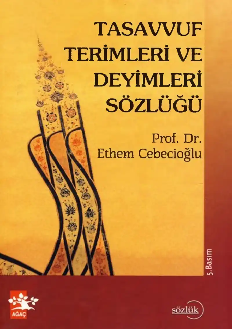 Tasavvuf Terimleri ve Deyimleri Sözlüğü — Ethem Cebecioğlu