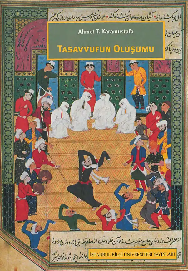 Tasavvufun Oluşumu — Ahmet T. Karamustafa