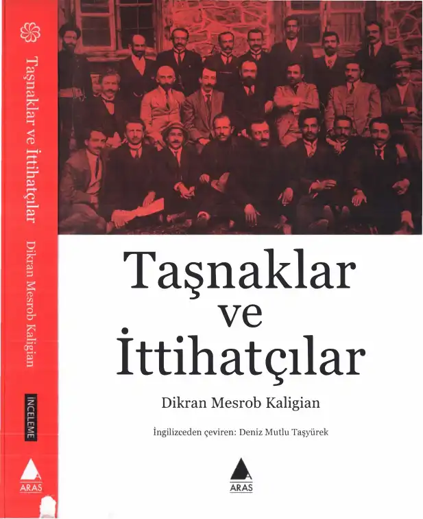 Taşnaklar Ve İttihatçılar Aras — Dikran Mesrob Kaligian