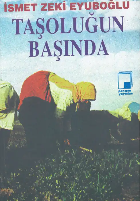 Taşoluğun Başında — İsmet Zeki Eyuboğlu