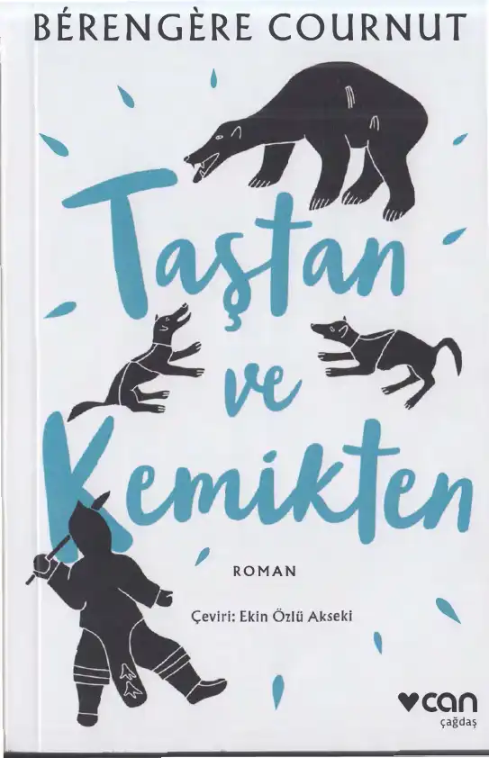 Taştan ve Kemikten — Berengere Cournut