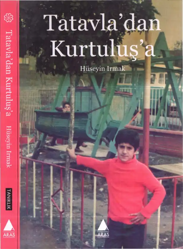 Tatavla'dan Kurtuluş'a — Hüseyin İrmak