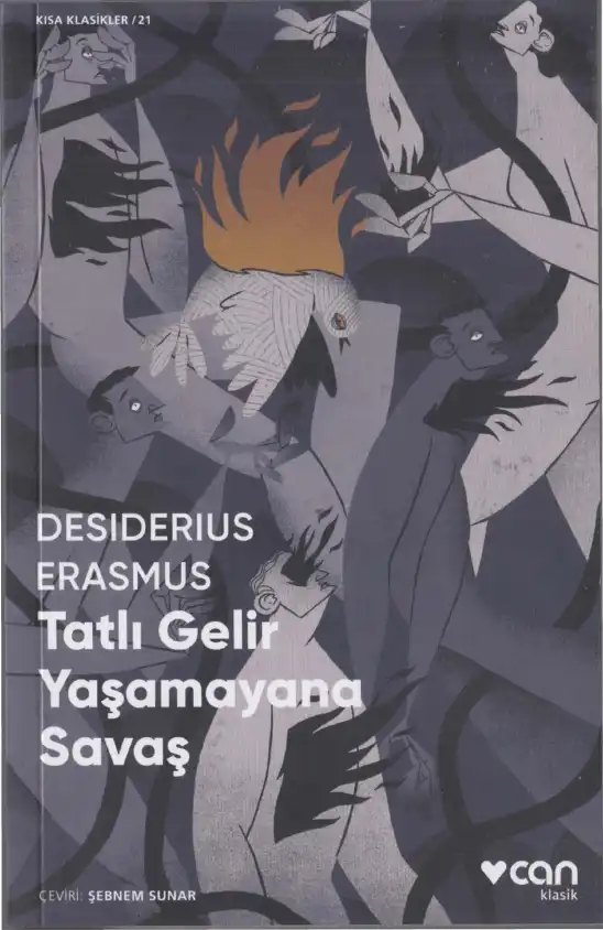 Tatlı Gelir Yaşamayana Savaş — Desiderius Erasmus