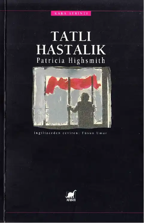 Tatlı Hastalık — Patricia Highsmith