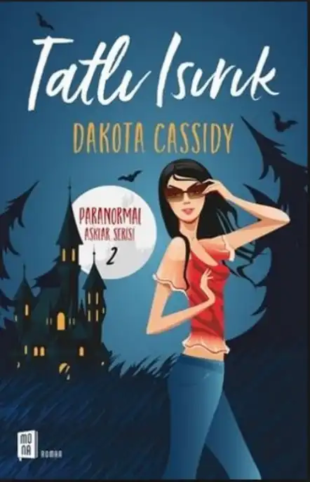 Tatlı Isırık — Dakota Cassidy