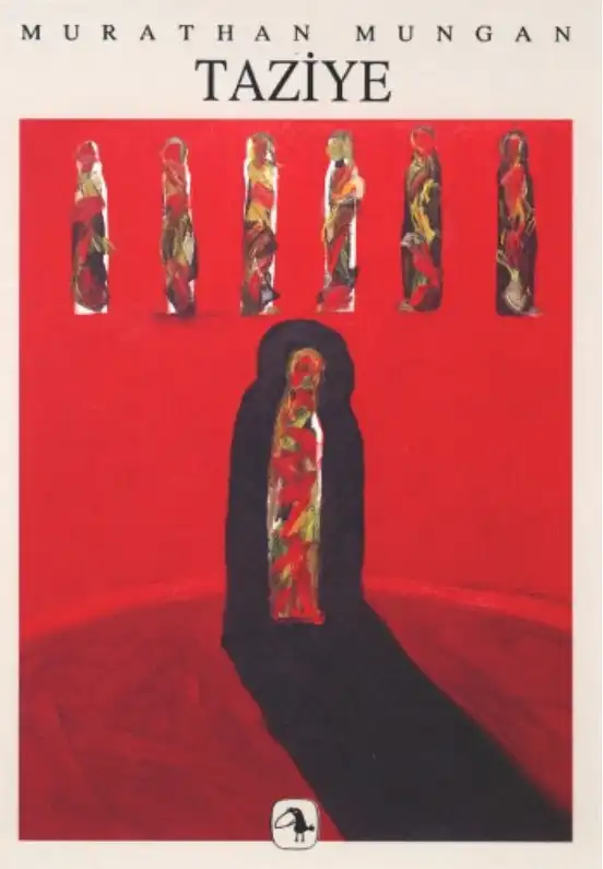 Taziye — Murathan Mungan