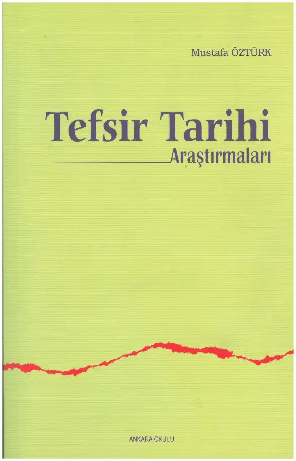 Tefsir Tarihi Araştırmaları — Mustafa Öztürk, Hadiye Ünsal