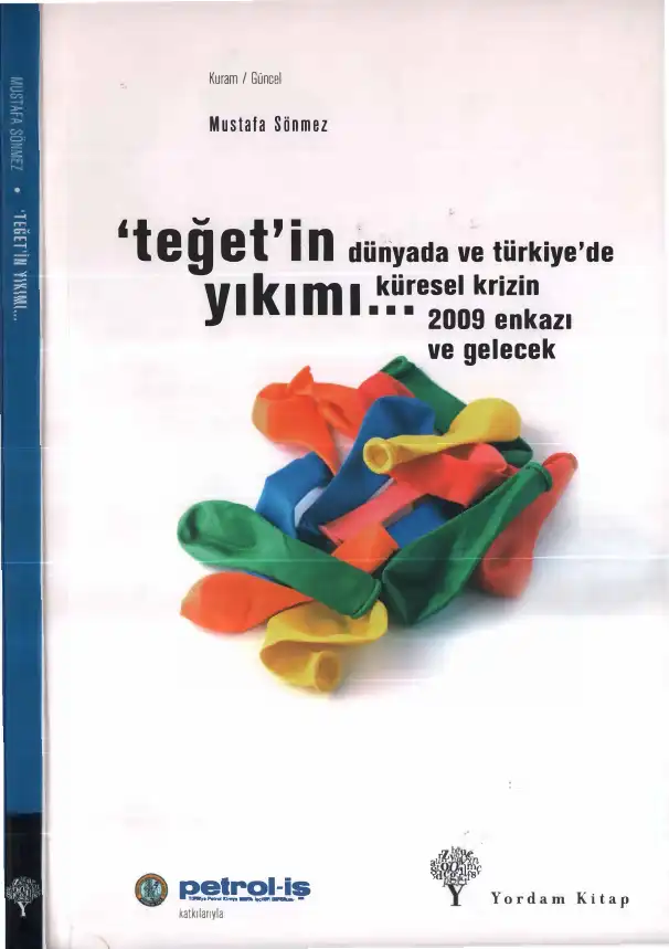 Teğetin Yıkımı: Dünyada ve Türkiye'de Küresel Krizin 2009 Enkazı ve Gelecek — Mustafa Sönmez