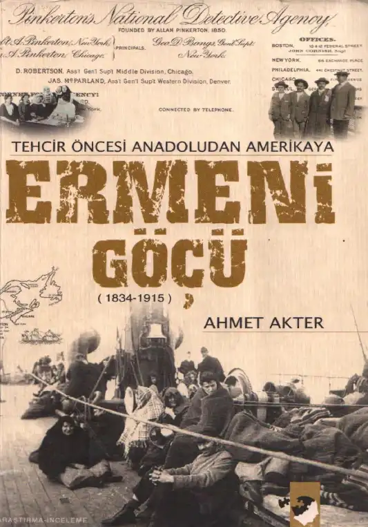 Tehcir Öncesi Anadolu'dan Amerika'ya Ermeni Göçü (1834-1915) — Ahmet Akter