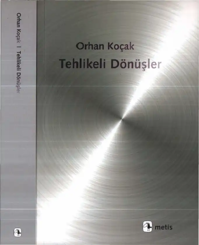 Tehlikeli Dönüşler — Orhan Koçak