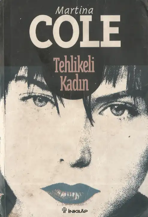 Tehlikeli Kadın — Martina Cole