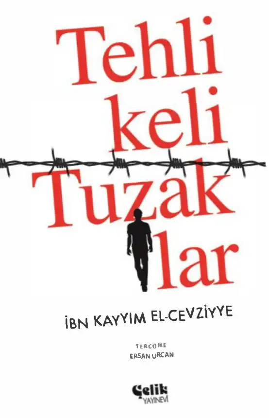Tehlikeli Tuzaklar — İbn Kayyım El-Cevziyye