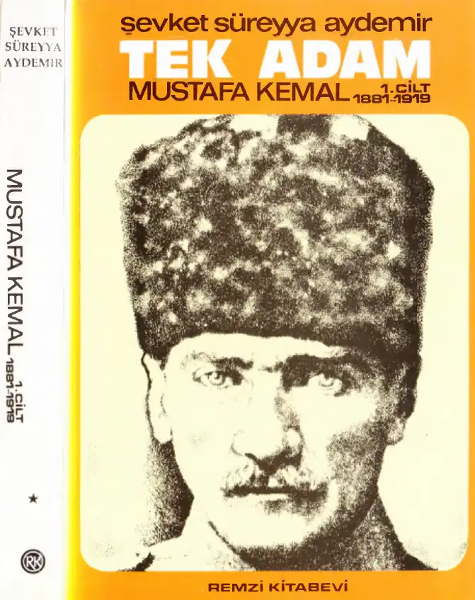 Tek Adam Mustafa Kemal (1881-1919) — Şevket Süreyya Aydemir