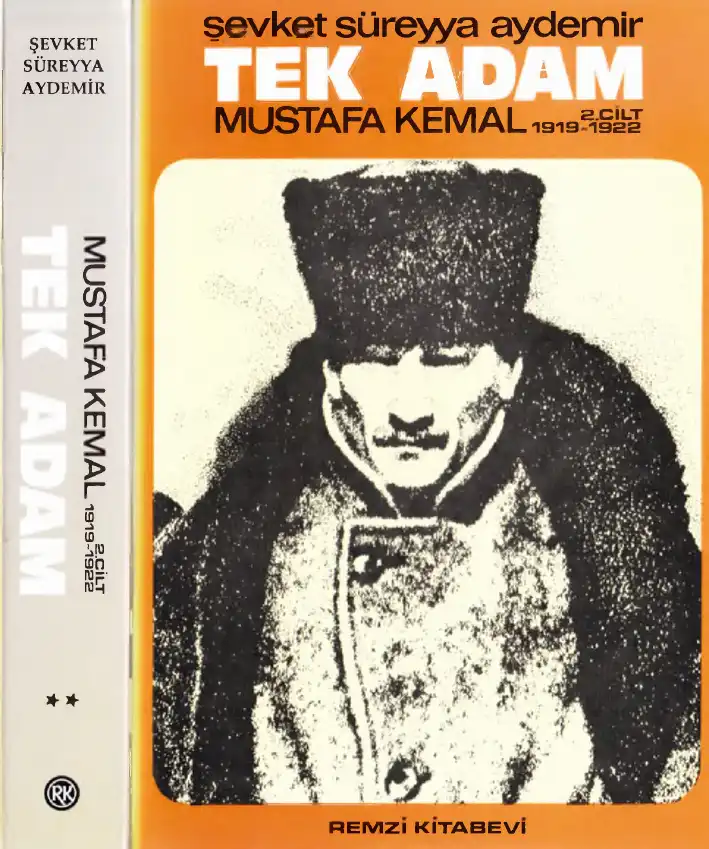 Tek Adam: Mustafa Kemal (1919-1922) — Şevket Süreyya Aydemir