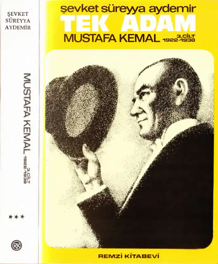 Tek Adam: Mustafa Kemal (1922-1938) — Şevket Süreyya Aydemir