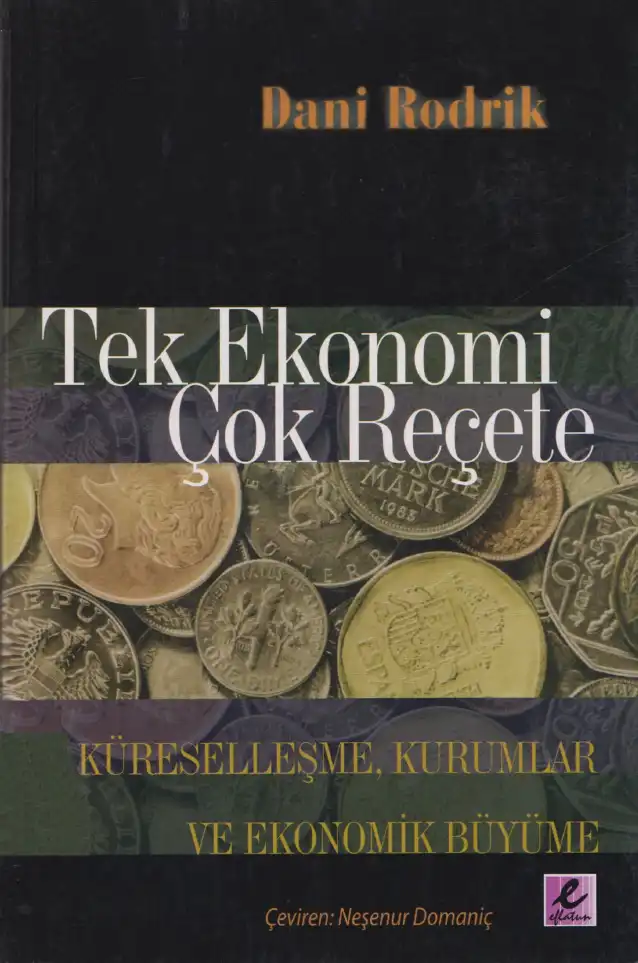 Tek Ekonomi Çok Reçete — Dani Rodrik