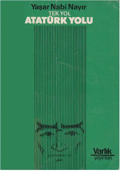Tek Yol Atatürk Yolu — Yaşar Nabi Nayır