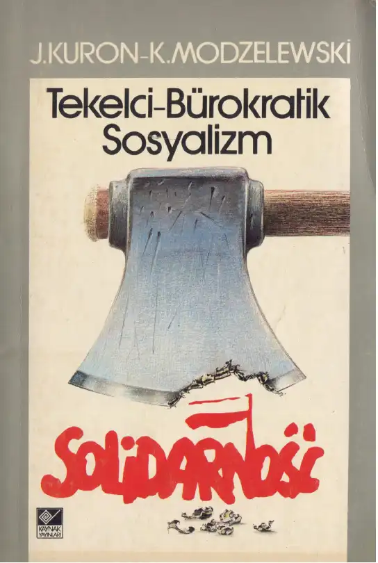 Tekelci-Bürokratik Sosyalizm — Jacek Kuron ve Karol Modzelewski