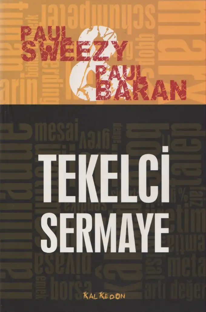 Tekelci Sermaye — Paul A. Baran ve Paul M. Sweezy