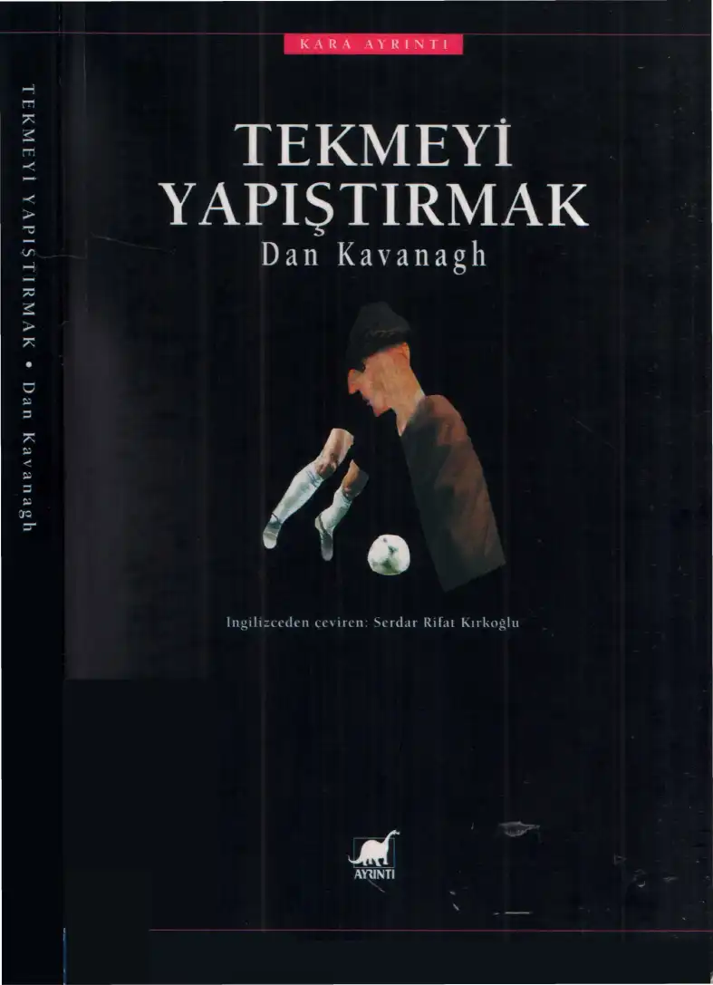 Tekmeyi Yapıştırmak — Dan Kavanagh