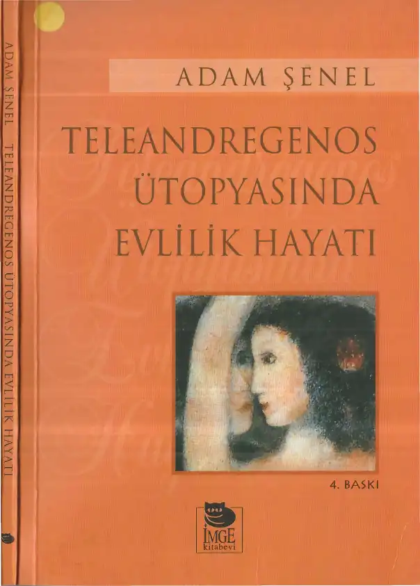 Teleandregenos Ütopyasında Evlilik Hayatı — Adam Şenel