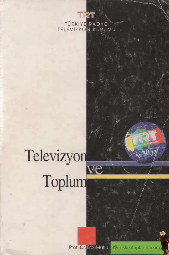 Televizyon Ve Toplum — Erol Mutlu
