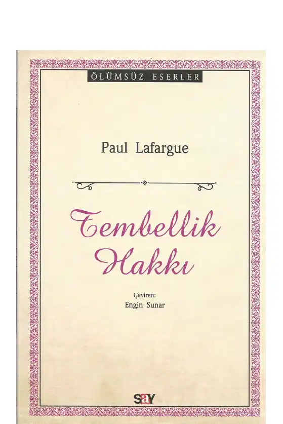 Tembellik Hakkı — Henry David Thoreau ve Paul Lafargue