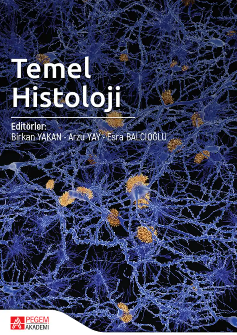 Temel Histoloji — Birkan Yakan, Arzu Yay, Esra Balcıoğlu
