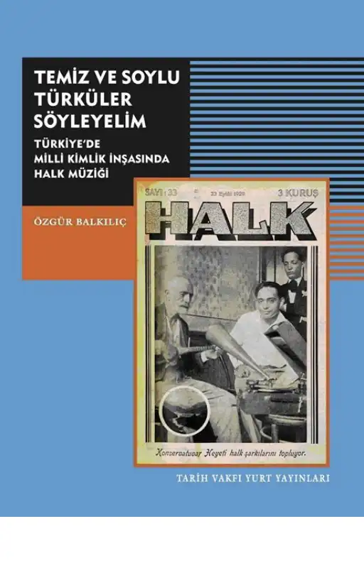 Temiz Ve Soylu Türküler Söyleyelim — Özgür Balkılıç