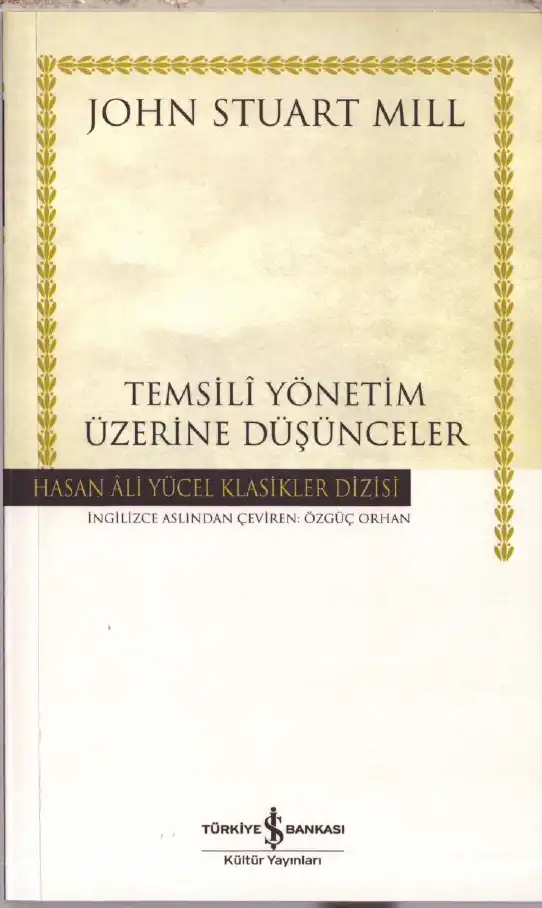 Temsili Yönetim Üzerine Düşünceler — John Stuart Mill