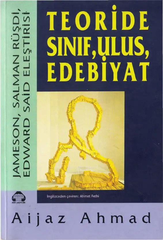 Teoride Sınıf, Ulus, Edebiyat — Aijaz Ahmad