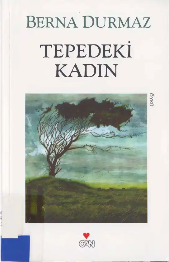 Tepedeki Kadın — Berna Durmaz
