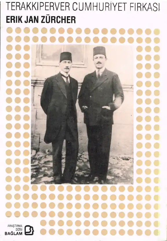 Terakkiperver Cumhuriyet Fırkası — Erik Jan Zürcher
