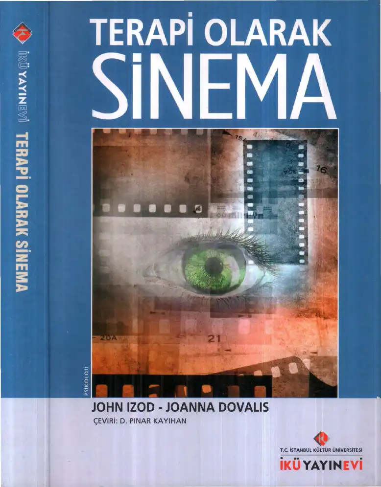 Terapi Olarak Sinema: Yas ve Seyirciyi Dönüştüren Filmler — John Izod, Joanna Dovalis