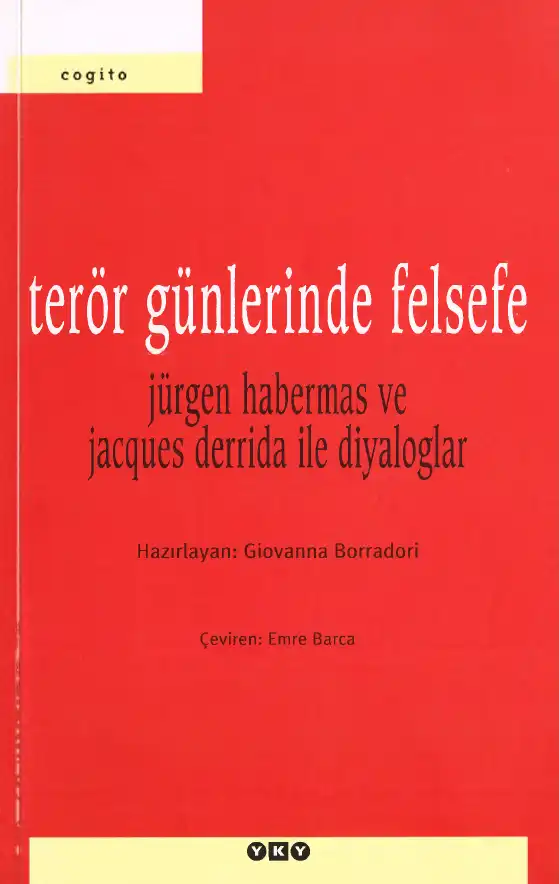 Terör Günlerinde Felsefe: Jürgen Habermas ve Jacques Derrida ile Diyaloglar — Giovanna Borradori