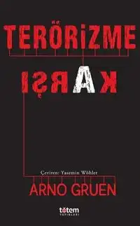 Terörizme Karşı — Arno Gruen