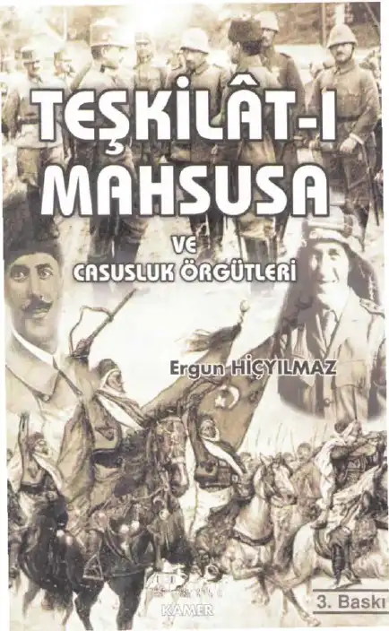 Teşkilat-ı Mahsusa (Ve Casusluk Örgütleri) — Ergun Hiçyılmaz