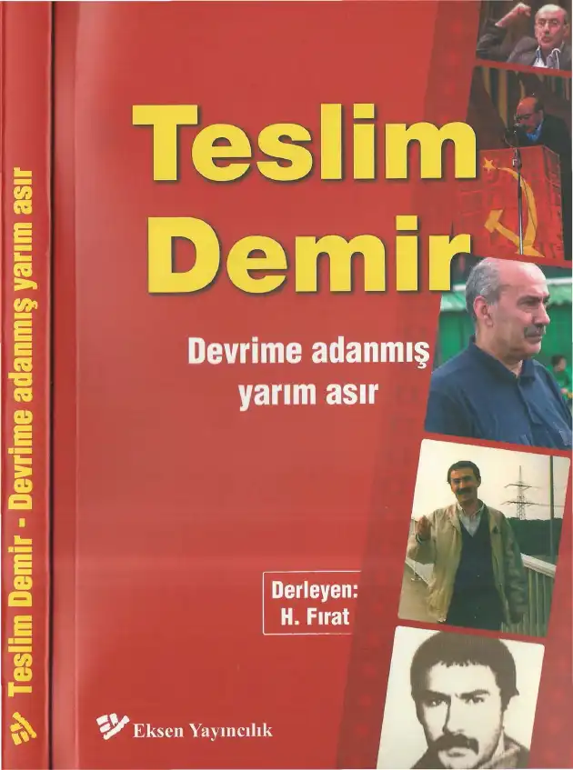 Teslim Demir Devrime Adanmış Yarım Asır — H. Fırat