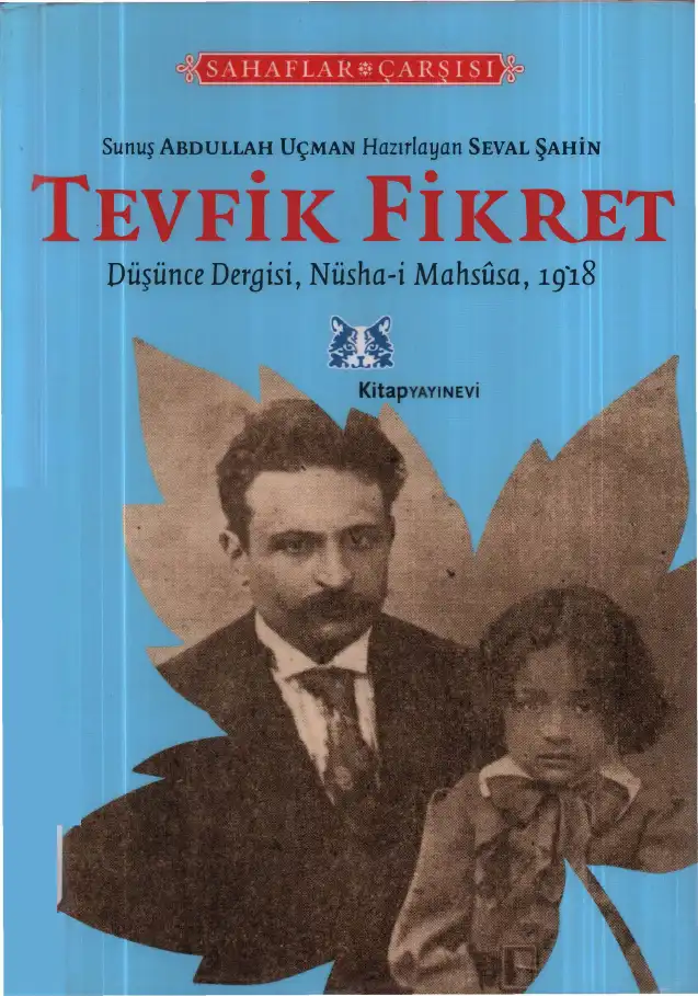 Tevfik Fikret — Seval Şahin, İpek Şahbenderoğlu