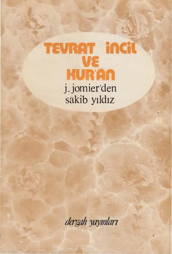 Tevrat, İncil ve Kuran — Jacques Jomier