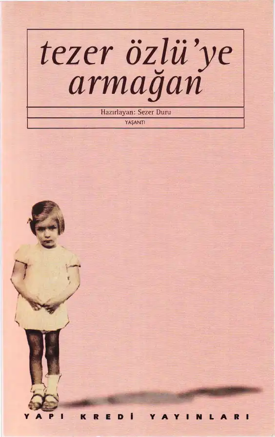 Tezer Özlü'ye Armağan — Sezer Duru