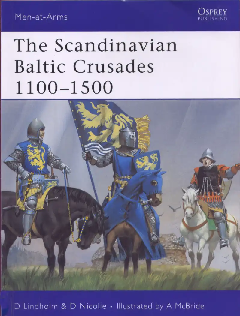 The Scandinavian Baltic Crusades — David Lindholm