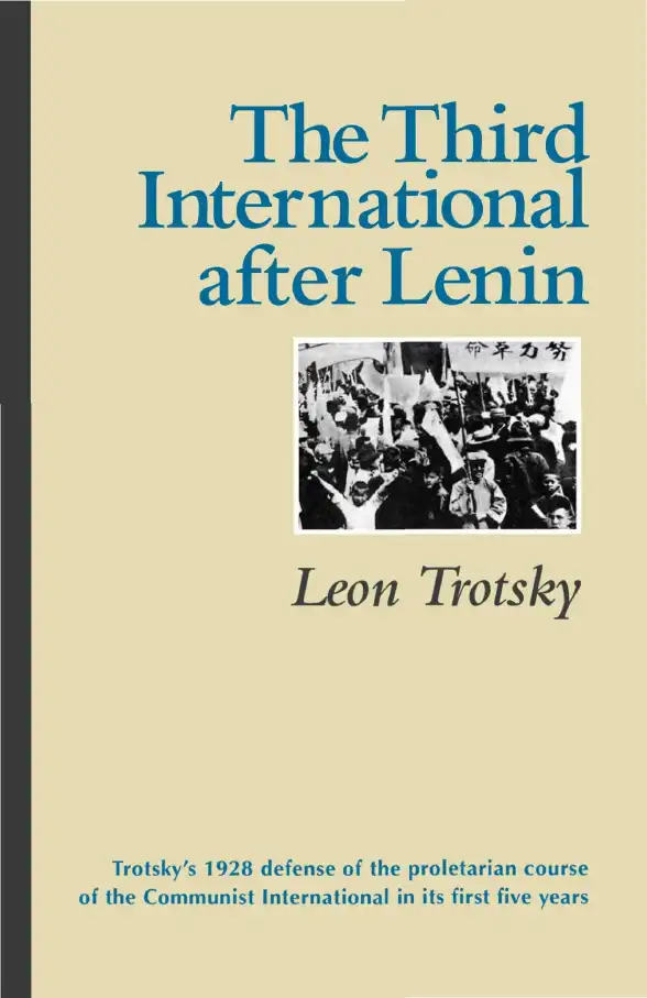 The Third International After Lenin — Leon Trotsky