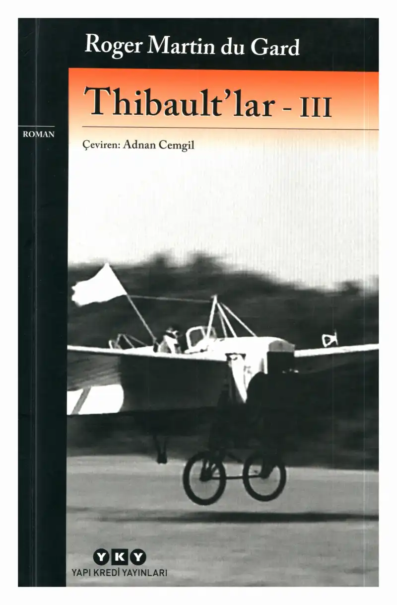 Thibault'lar - III — Roger Martin Du Gard